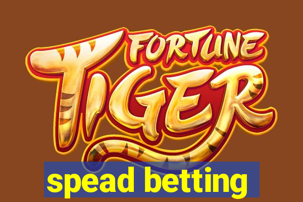 spead betting